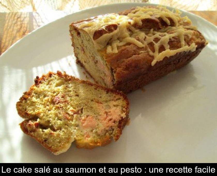Le Cake Sale Au Saumon Et Au Pesto Une Recette Facile