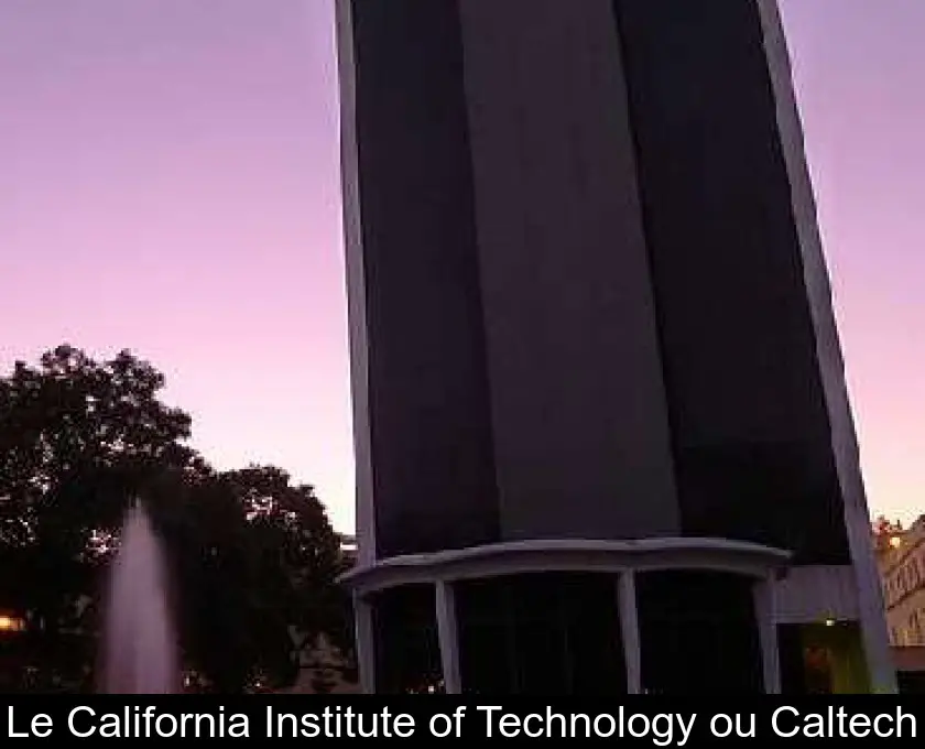Le California Institute of Technology ou Caltech