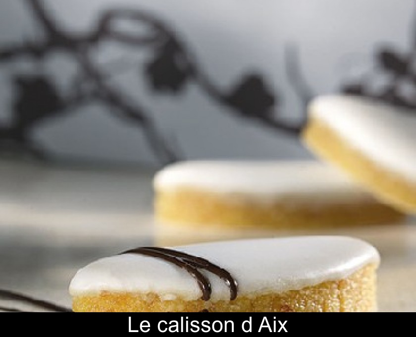 Le calisson d'Aix Le calisson d'Aix