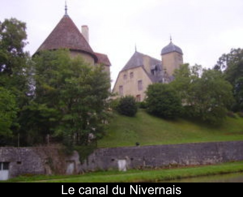 Le canal du Nivernais Le canal du Nivernais
