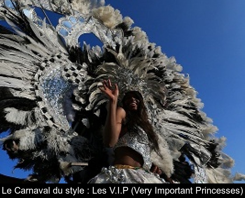 Le Carnaval du style : Les V.I.P (Very Important Princesses) Le Carnaval du style : Les V.I.P (Very Important Princesses)