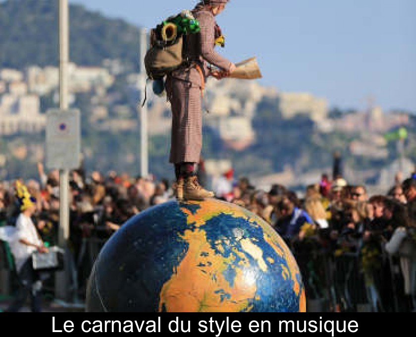 Le carnaval du style en musique Le carnaval du style en musique