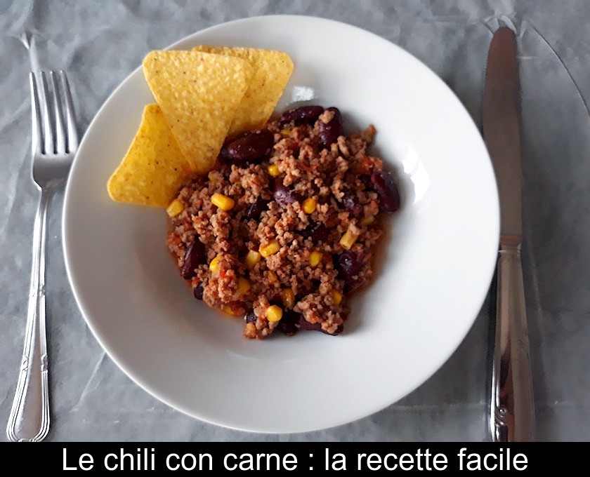Le chili con carne : la recette facile Le chili con carne : la recette facile