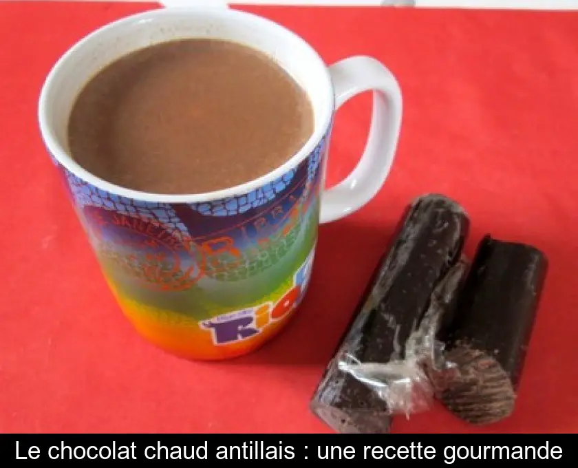 Le chocolat chaud antillais : une recette gourmande