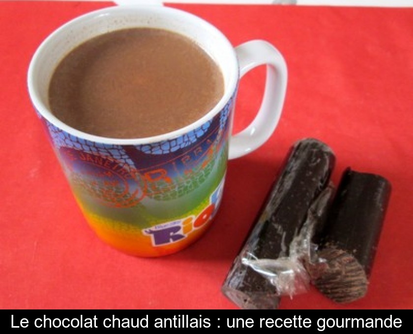 Le chocolat chaud antillais : une recette gourmande Le chocolat chaud antillais : une recette gourmande