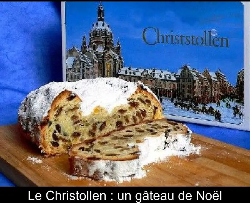 Le Christollen : un gâteau de Noël