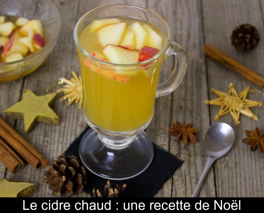 Le cidre chaud : une recette de Noël Le cidre chaud : une recette de Noël
