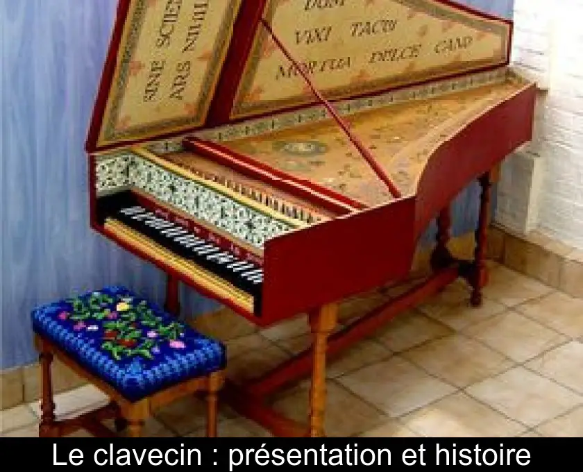 Le clavecin : présentation et histoire
