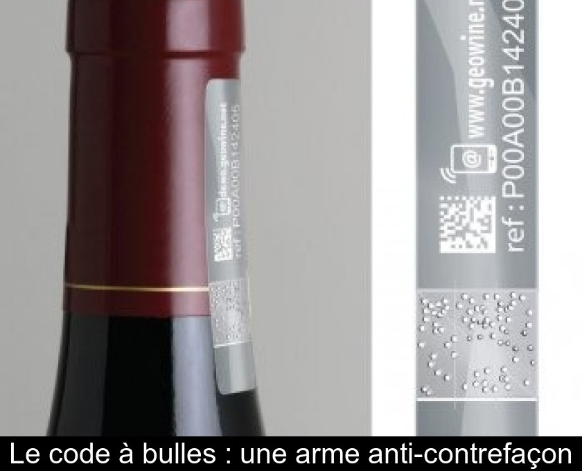 Le code à bulles : une arme anti-contrefaçon Le code à bulles : une arme anti-contrefaçon