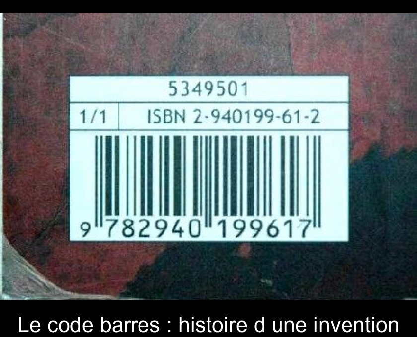 Le code barres : histoire d'une invention