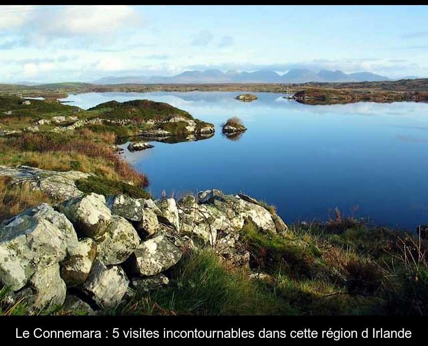 Le Connemara : 5 visites incontournables dans cette région d'Irlande