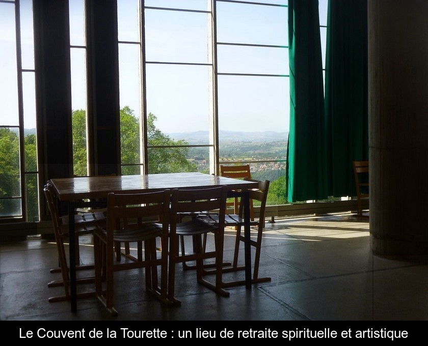 Le Couvent de la Tourette : un lieu de retraite spirituelle et artistique