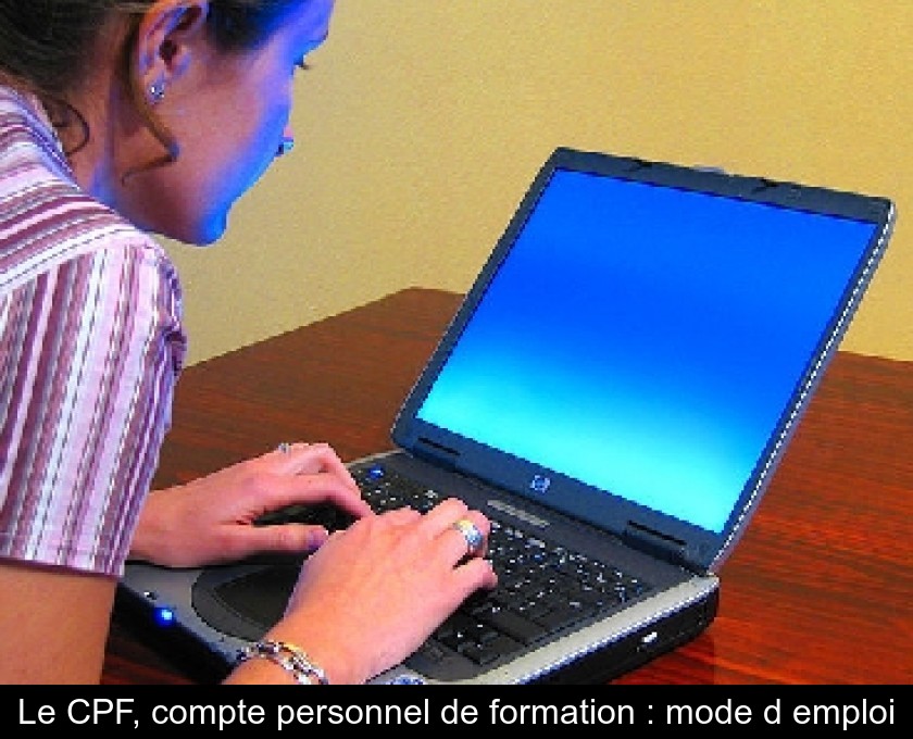 Le CPF, compte personnel de formation : mode d'emploi