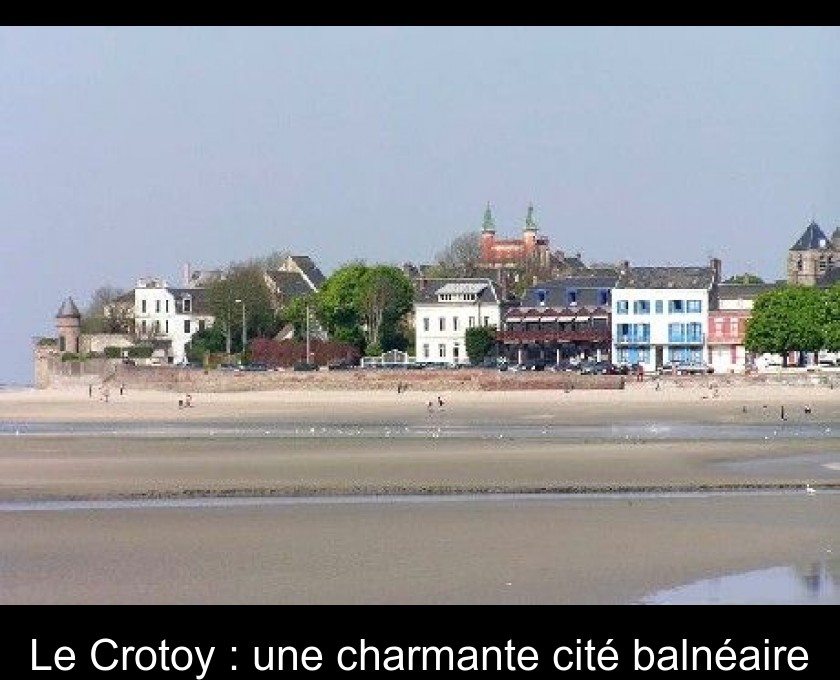 Le Crotoy : une charmante cité balnéaire Le Crotoy : une charmante cité balnéaire