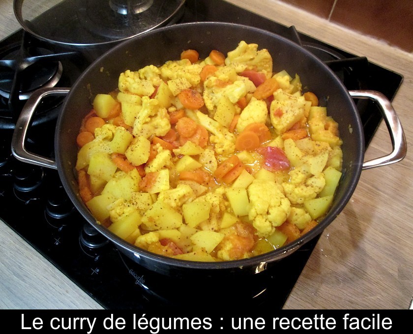 Le curry de légumes : une recette facile Le curry de légumes : une recette facile