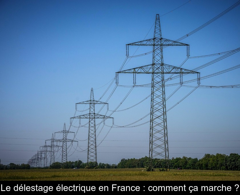 Le délestage électrique en France : comment ça marche ?