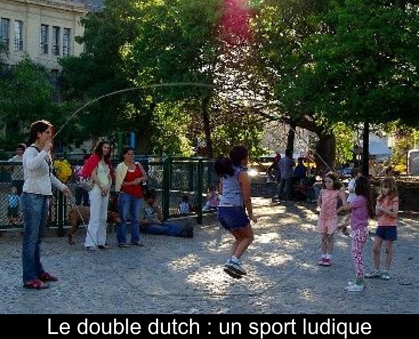 Le double dutch : un sport ludique Le double dutch : un sport ludique