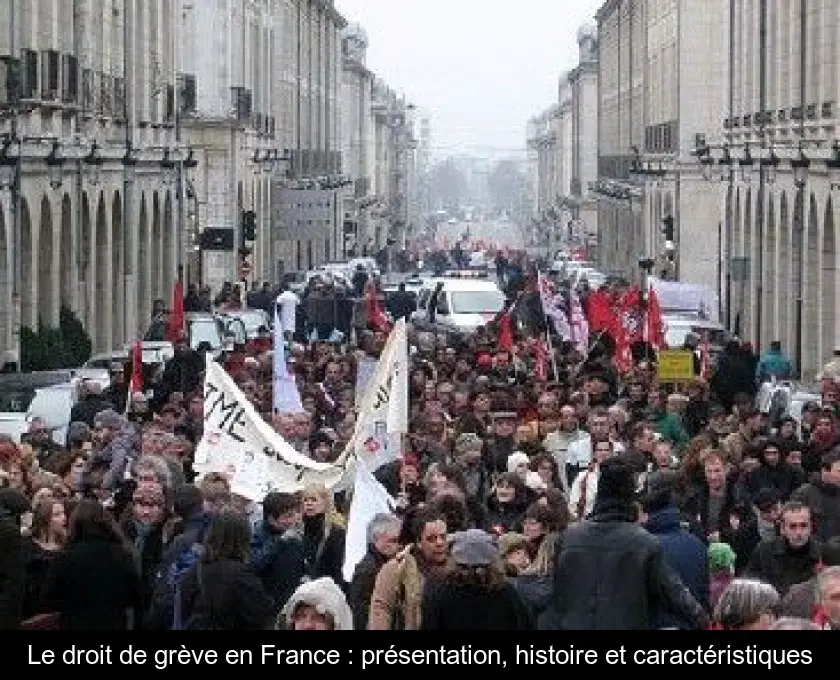 Le droit de grève en France : présentation, histoire et caractéristiques