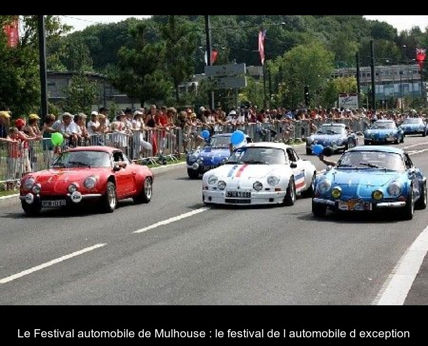 Le Festival automobile de Mulhouse : le festival de l'automobile d'exception