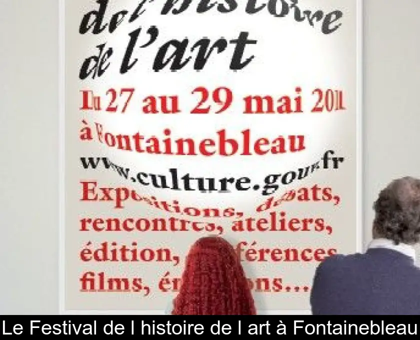 Le Festival de l'histoire de l'art à Fontainebleau