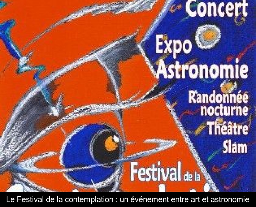 Le Festival de la contemplation : un événement entre art et astronomie Le Festival de la contemplation : un événement entre art et astronomie