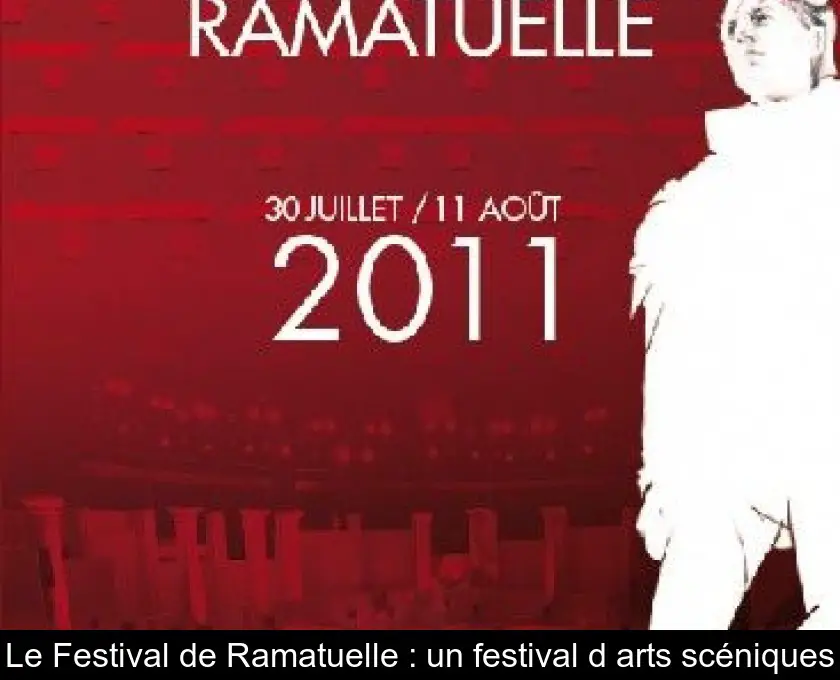 Le Festival de Ramatuelle : un festival d'arts scéniques