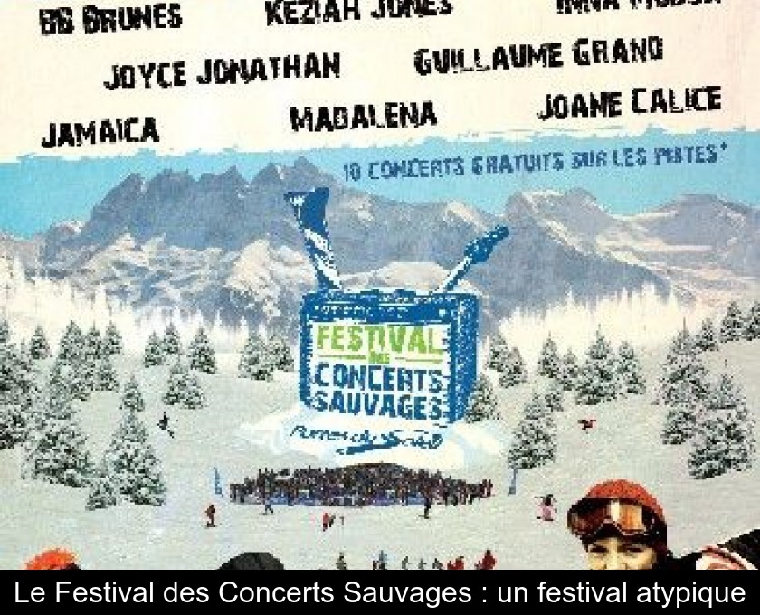 Le Festival des Concerts Sauvages : un festival atypique Le Festival des Concerts Sauvages : un festival atypique