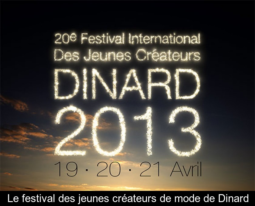 Le festival des jeunes créateurs de mode de Dinard Le festival des jeunes créateurs de mode de Dinard