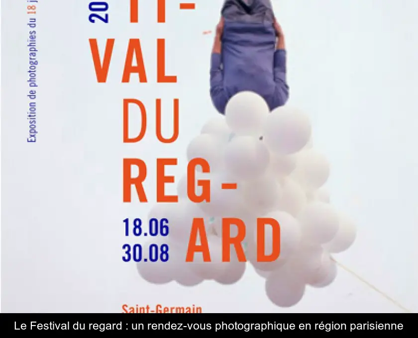 Le Festival du regard : un rendez-vous photographique en région parisienne