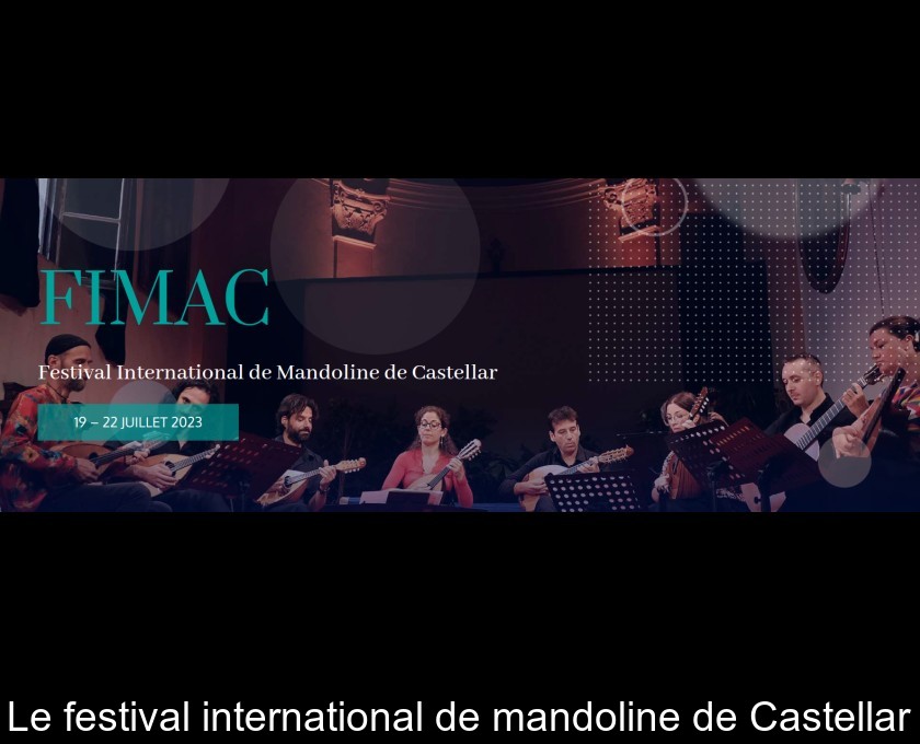 Le festival international de mandoline de Castellar Le festival international de mandoline de Castellar