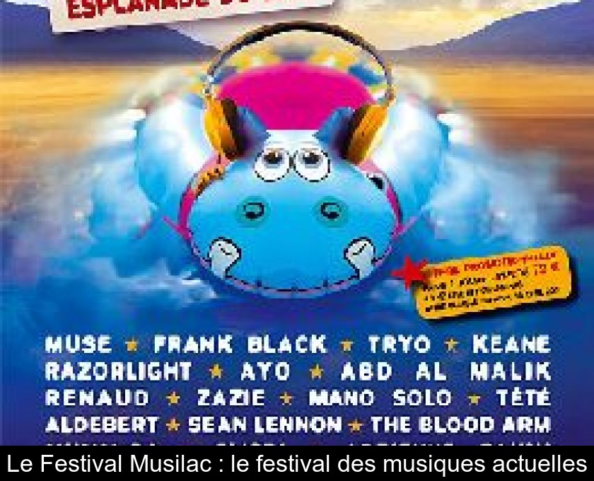 Le Festival Musilac : le festival des musiques actuelles Le Festival Musilac : le festival des musiques actuelles
