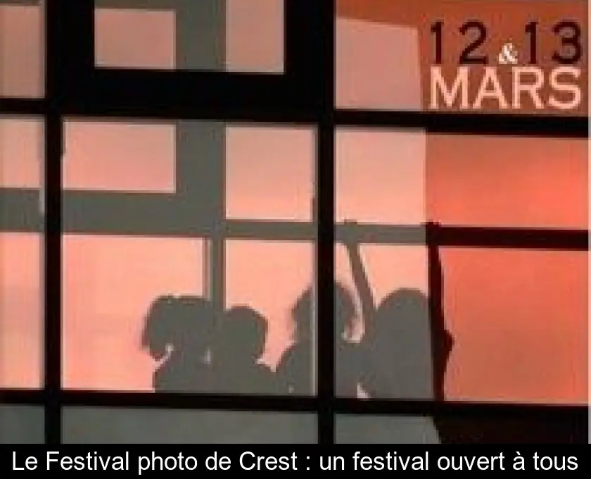 Le Festival photo de Crest : un festival ouvert à tous