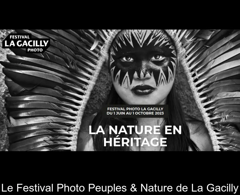 Le Festival Photo Peuples & Nature de La Gacilly