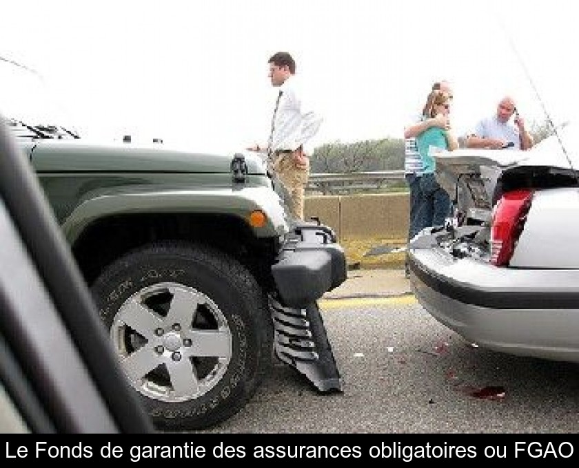 Le Fonds de garantie des assurances obligatoires ou FGAO