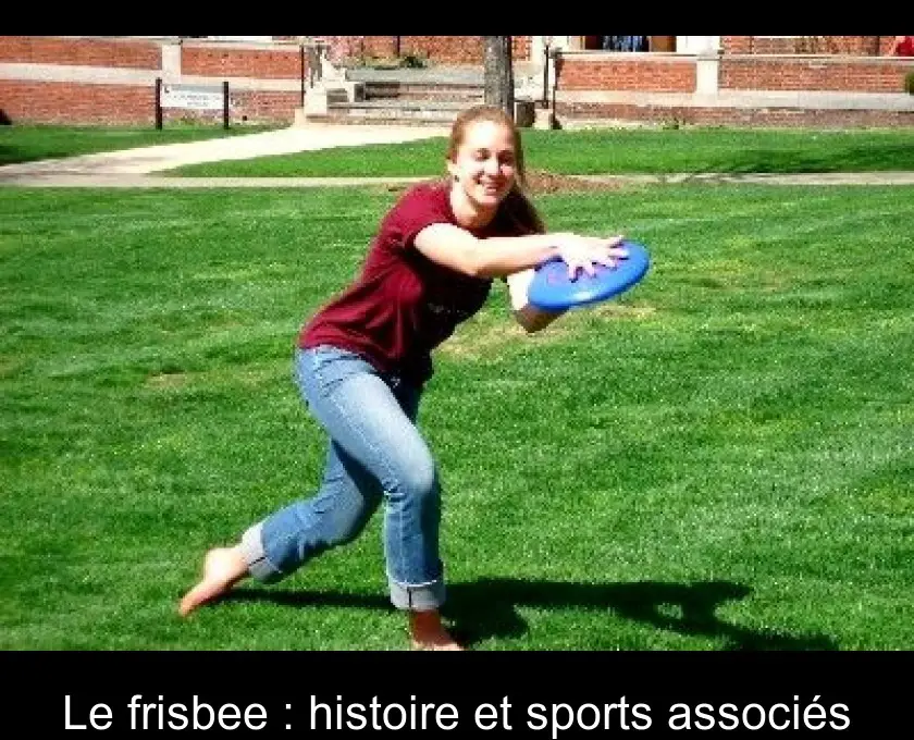 Le frisbee : histoire et sports associés