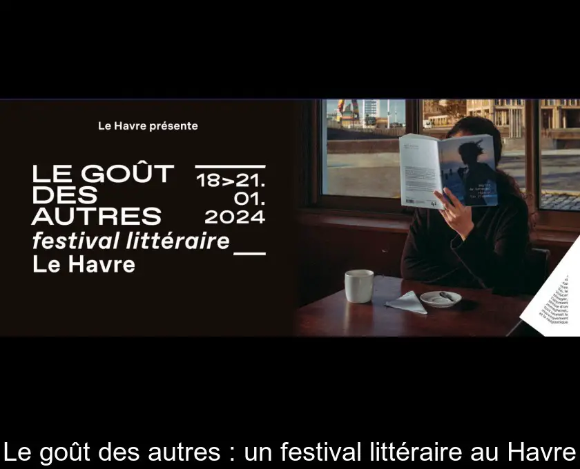 Le goût des autres : un festival littéraire au Havre
