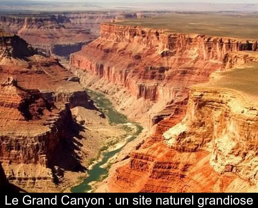 Le Grand Canyon : un site naturel grandiose