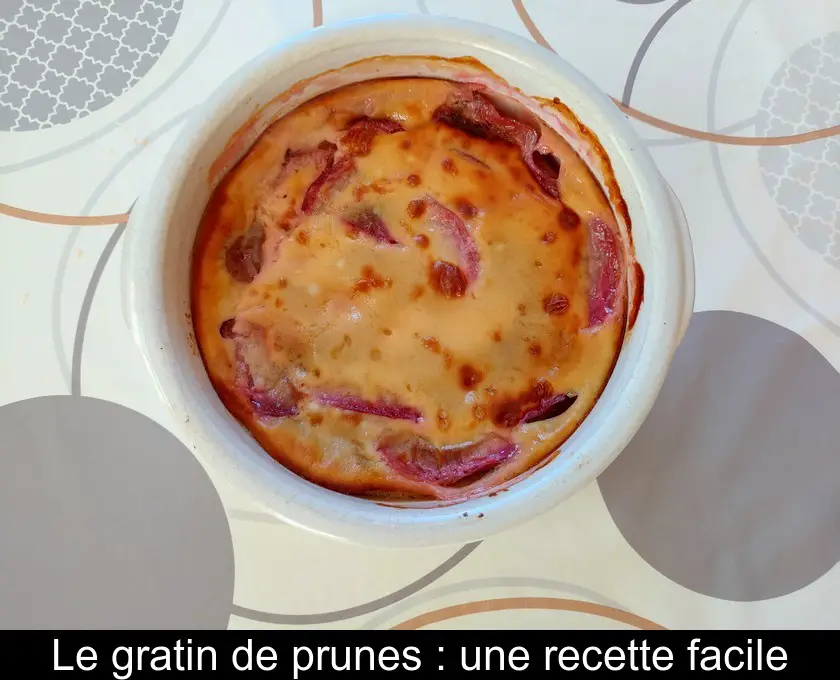 Le gratin de prunes : une recette facile