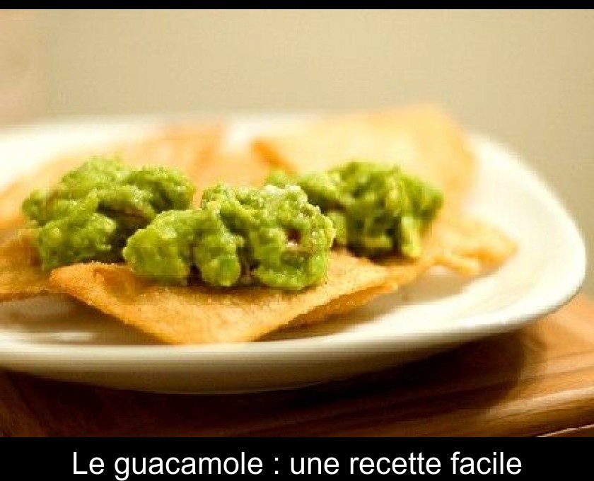 Guacamole très facile : Recette de Guacamole très facile