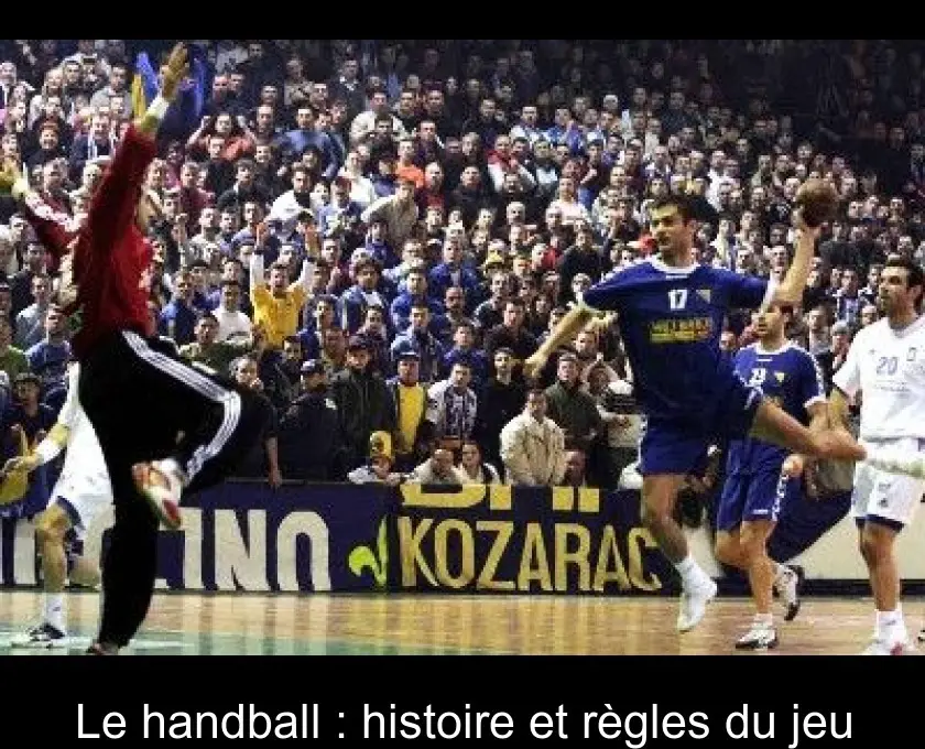 Le handball : histoire et règles du jeu