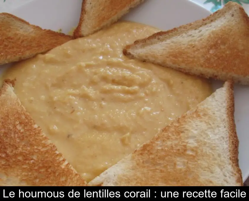 Le houmous de lentilles corail : une recette facile