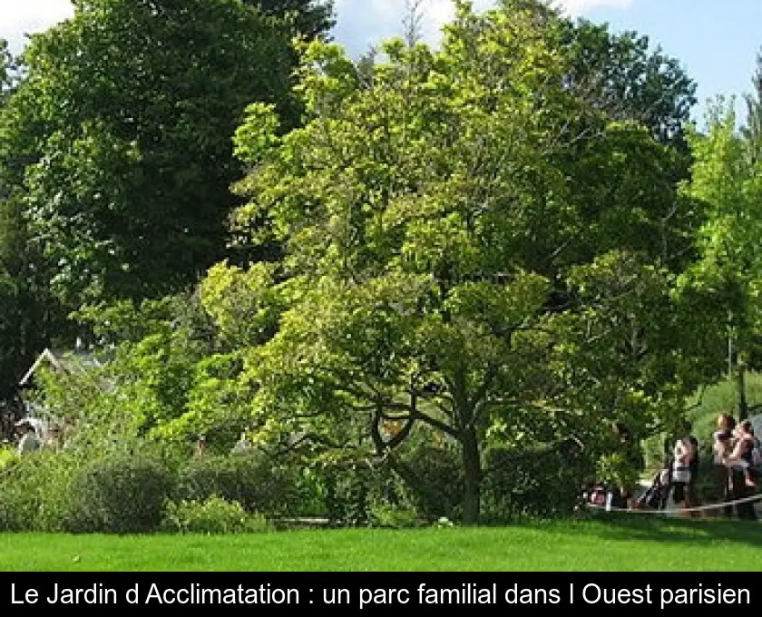 Le Jardin d'Acclimatation : un parc familial dans l'Ouest parisien