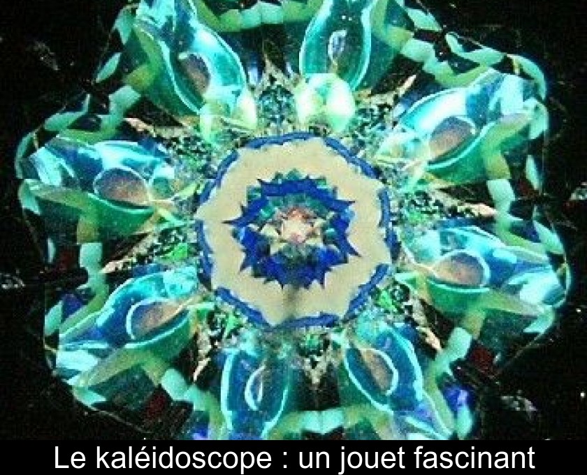 Le kaléidoscope : un jouet fascinant