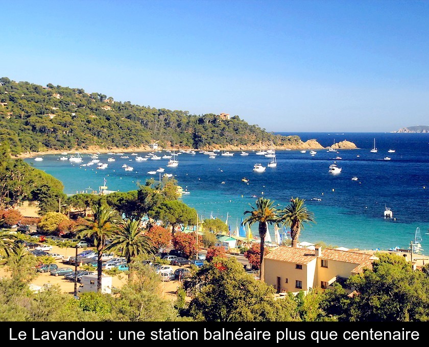 Le Lavandou : une station balnéaire renommée Le Lavandou : une station balnéaire renommée