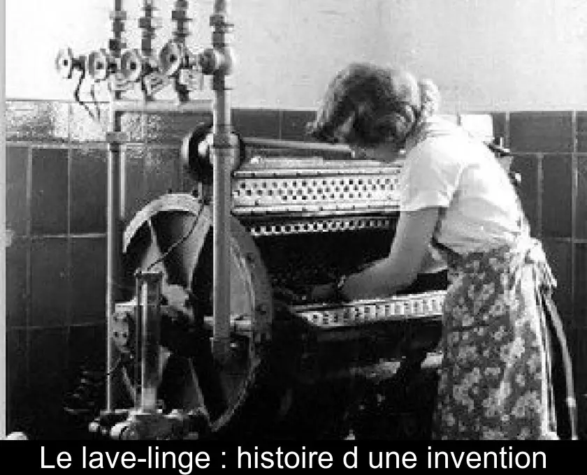 Le lave-linge : histoire d'une invention