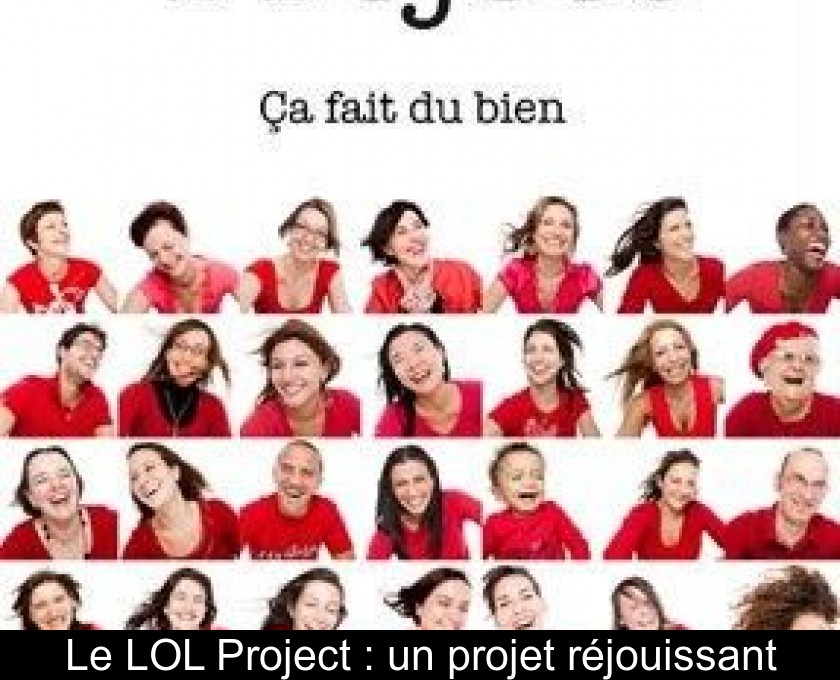 Le LOL Project : un projet réjouissant