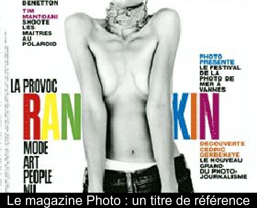 Le magazine Photo : un titre de référence Le magazine Photo : un titre de référence