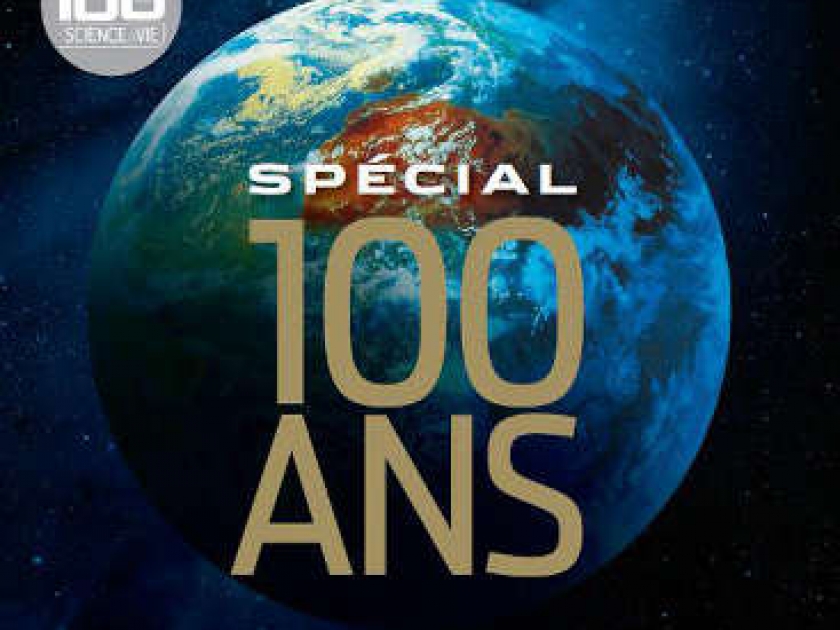 Le magazine Science et Vie fête ses 100 ans Le magazine Science et Vie fête ses 100 ans