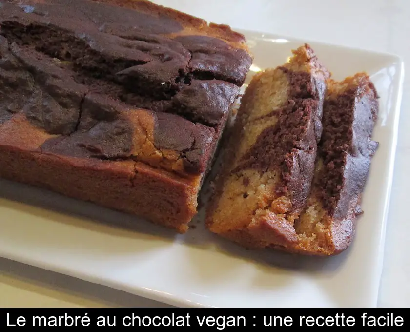 Le marbré au chocolat vegan : une recette facile