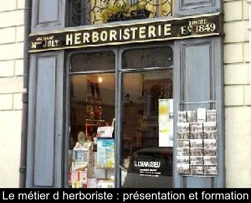 Le métier d'herboriste : présentation et formation Le métier d'herboriste : présentation et formation